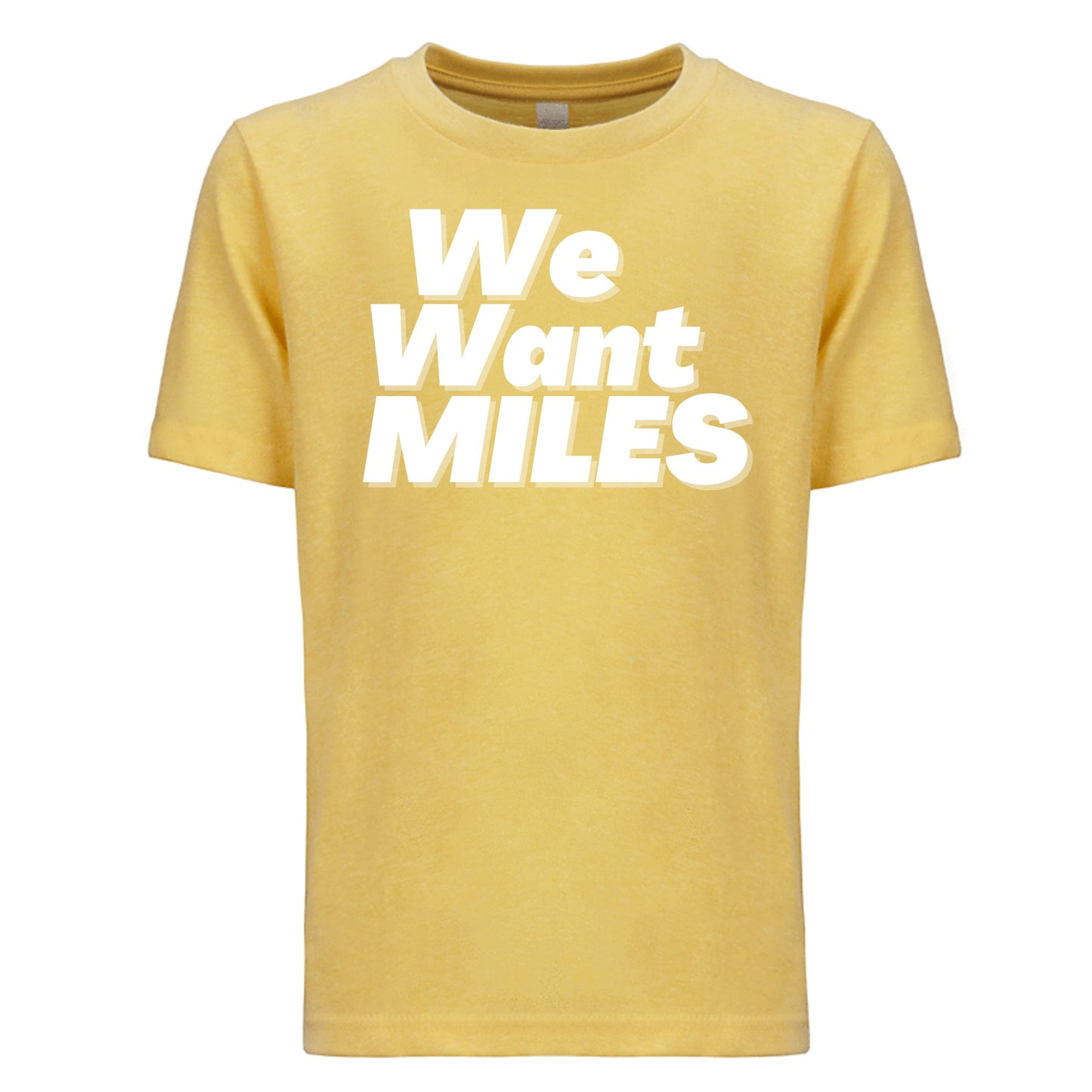 We Want Miles Youth Tee