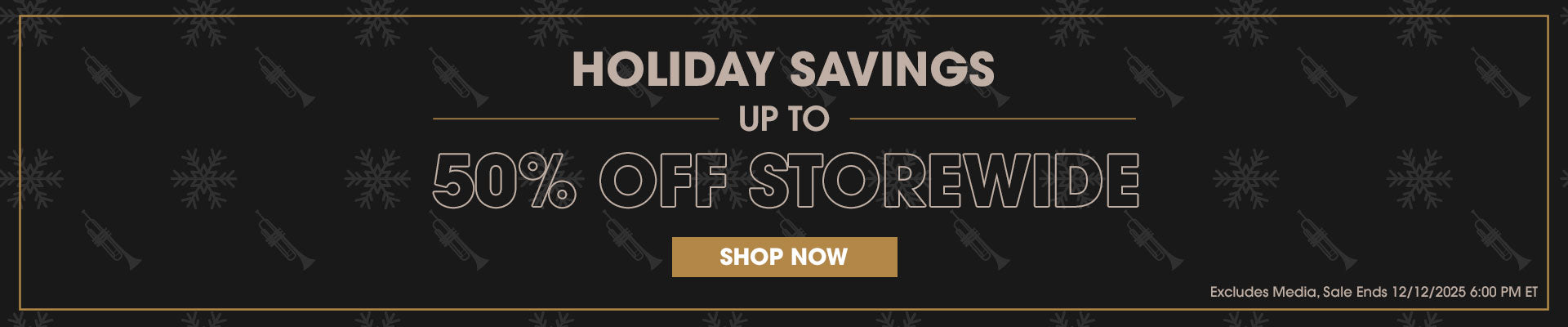 Holiday Sale | Up to 50% Off Storewide | Sale Ends 12/12/2025 6:00 PM ET