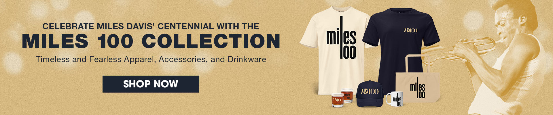 Celebrate Miles Davis' Centennial with the Miles 100 collection. Timeless and Fearless apparel, accessories, and drinkware. Shop Now