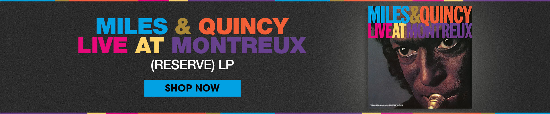 Miles and Quincy Live At Montreux Reserve LP. Shop Now