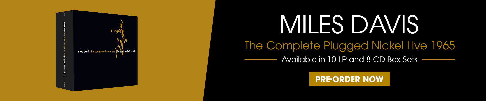 Miles Davis - The Complete Plugged Nickel Available on 10-LP and 8-CD Box Sets. Perorder Now!