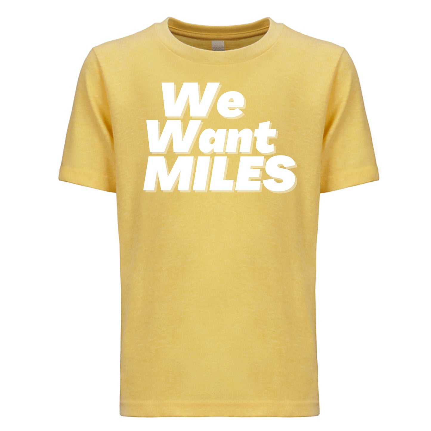 We Want Miles Youth Tee