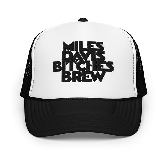 Bitches Brew Embroidered Trucker Hat